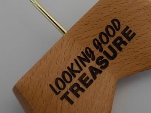 Wood Engraving onto Coat Hangers - "Looking Good Treasure"