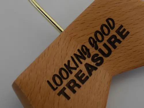 Wood Engraving onto Coat Hangers - "Looking Good Treasure"