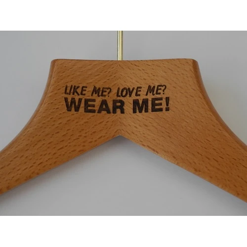 Like Me? Love Me? Wear Me! - Laser Engraved Wooden Hangers UK